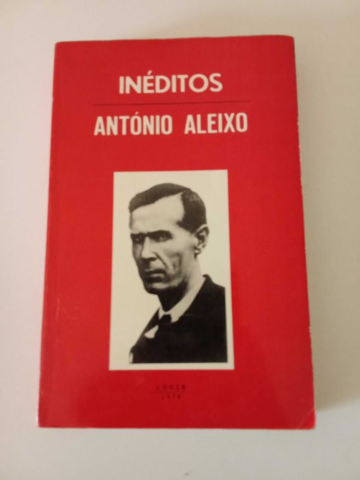 Inéditos, de António Aleixo - Portes Grátis