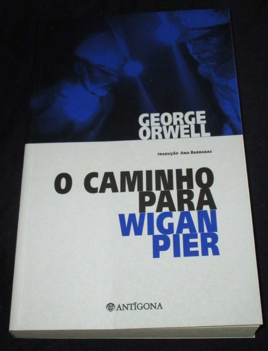 Livro O Caminho para Wigan Pier George Orwell