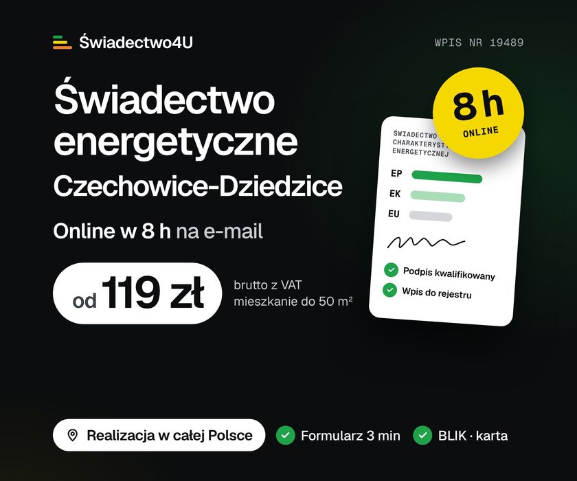 Świadectwo energetyczne Czechowice-Dziedzice – online w 8 h, od 119 zł