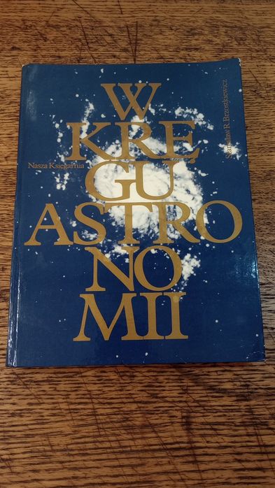 W kręgu astronomii. Stanisław R. Brzostkiewicz