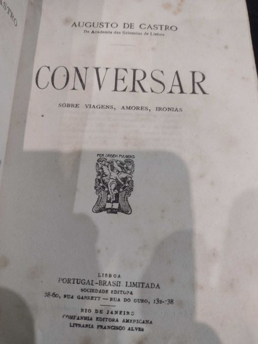 Conversar sobre Viagens, Amores, Ironias - Augusto e Castro