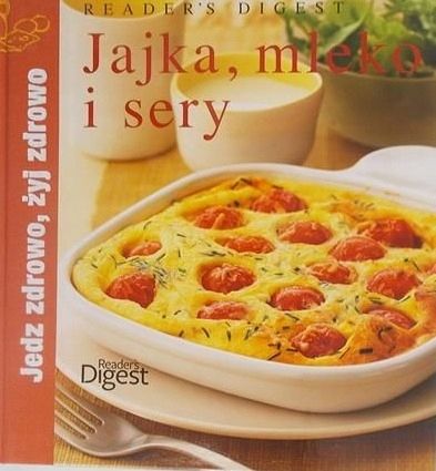 Readers Digest - Jajka, Mleko I Sery Praca Zbiorowa C7352