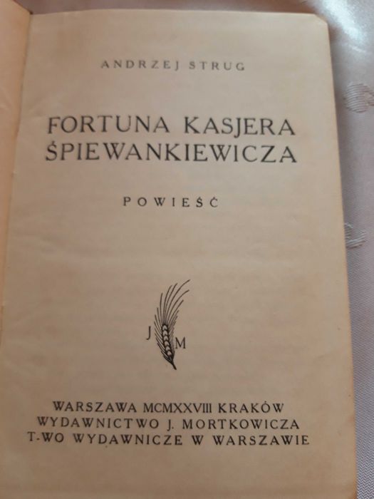 Fortuna Kasjera Śpiewankiewicza -A. Strug -  W-wa1928, pierwodruk cudo