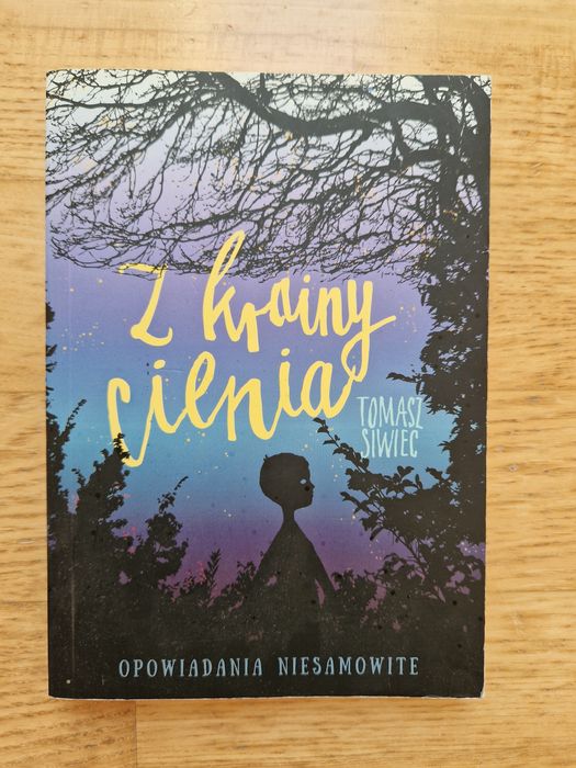 ,,Z krainy cienia" Tomasz Siwiec