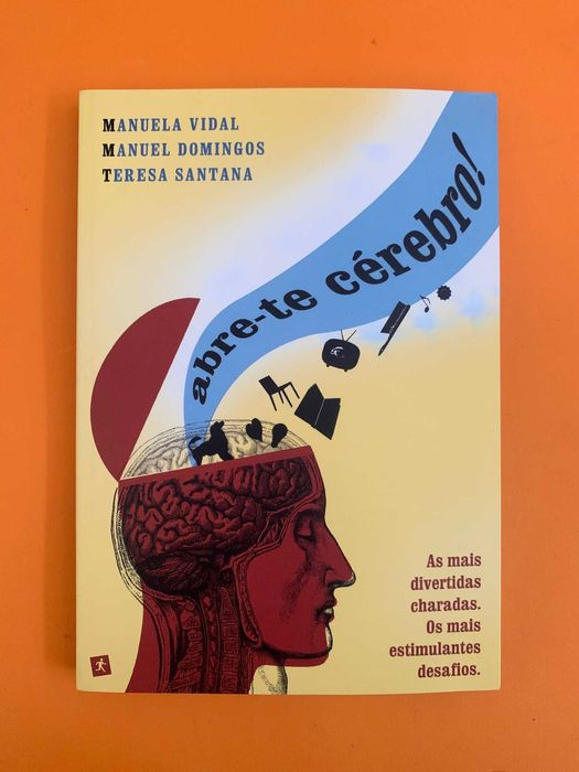 Abre-te cérebro! - Manuela Vidal, Manuel Domingos e Teresa Santana