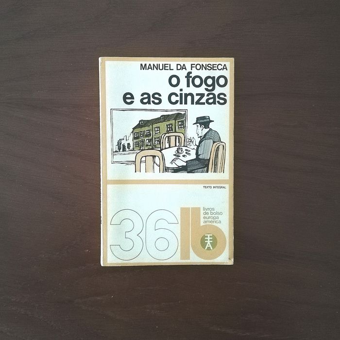 "O fogo e as cinzas" de Manuel da Fonseca