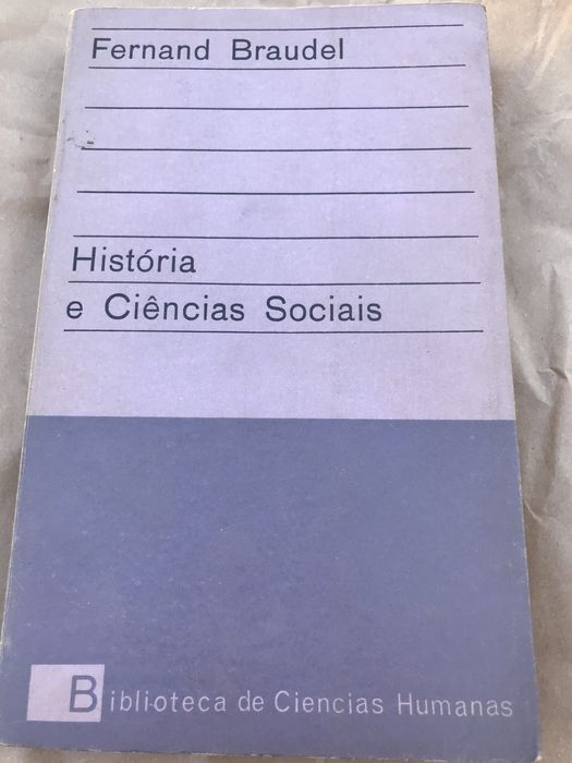 Fernand Braudel - História e Ciências Sociais