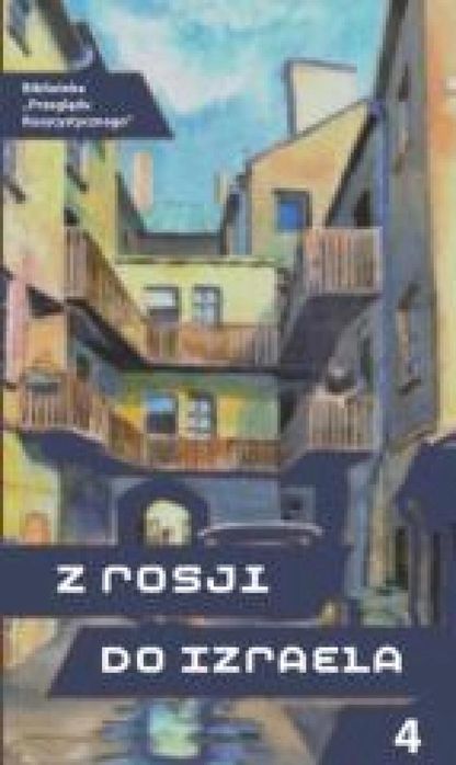 Z Rosji do Izraela cz.4 Śląsk red. Mirosława Michalska-Suchanek,