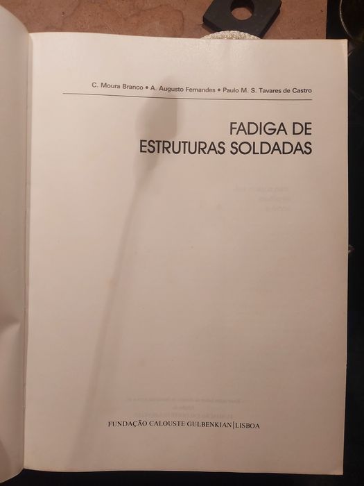 Livro técnico Fadiga de Estruturas Soldadas, C. Moura Branco et al.