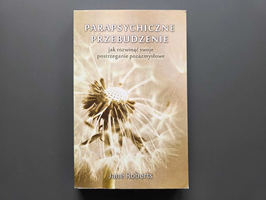 Parapsychiczne przebudzenie - Jane Roberts