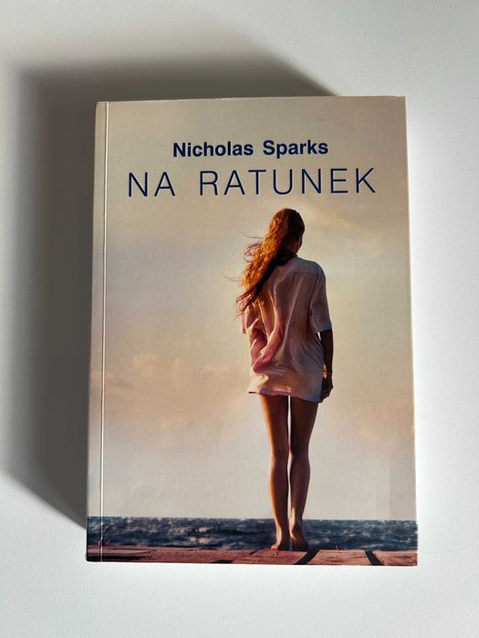 „Na ratunek” Nicholasa Sparksa