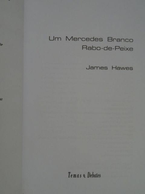 Um Mercedes Branco Rabo de Peixe de James Hawes