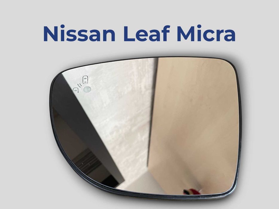 Зеркало, зеркальный элемент , европа, EUR Nissan Leaf Ze1 2018+ Micra
