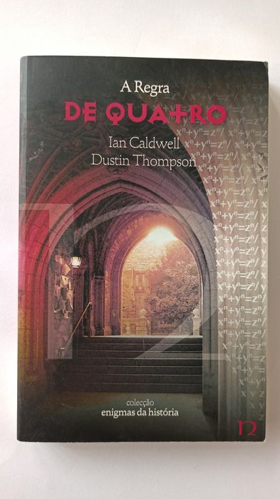 A Regra de Quatro - Ian Caldwell e Dustin Thompson