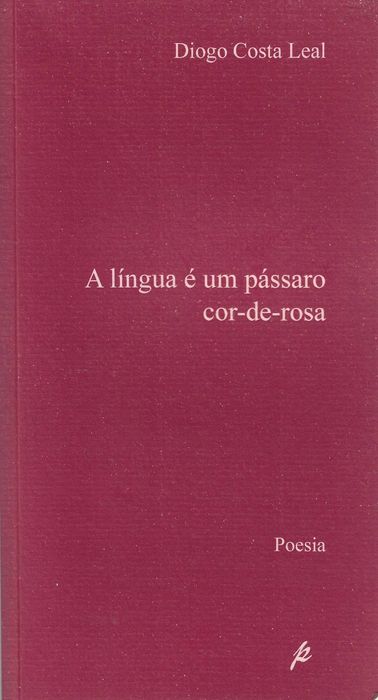 A Língua é Um Pássaro Cor-de-Rosa