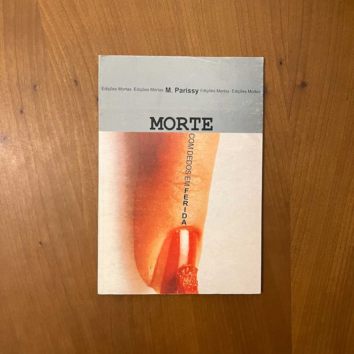 M. Parissy - Morte com Dedos em Ferida (envio grátis)