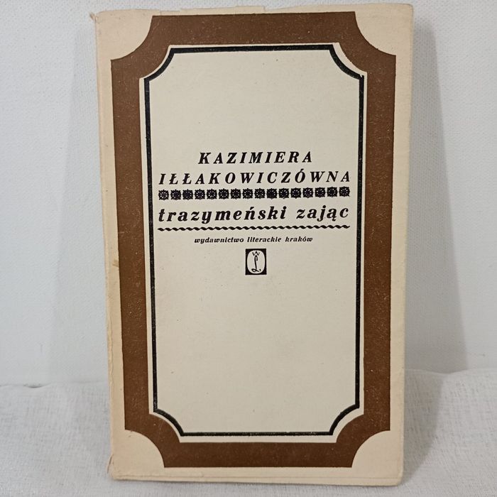 Trazymeński zając. Kazimera Iłłakowiczówna