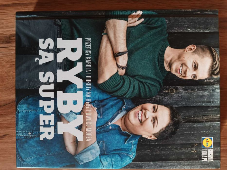 Przepisy Karola i Doroty na ryby i owoce morza. RYBY SĄ SUPER