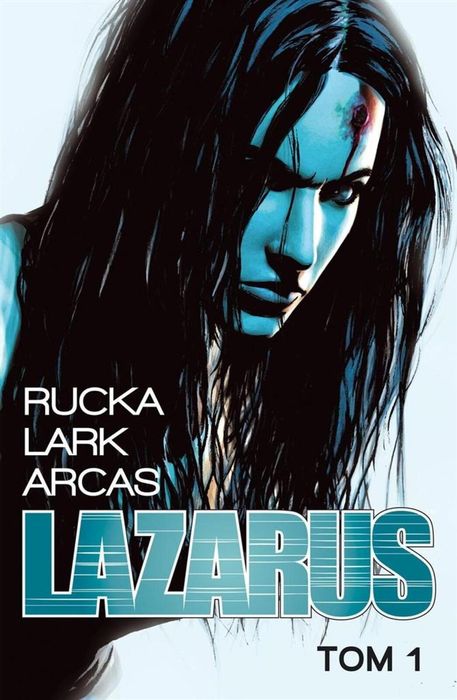 Lazarus T.1 Taurus Media Greg Rucka, Michael Lark, Stefano Guadiano,