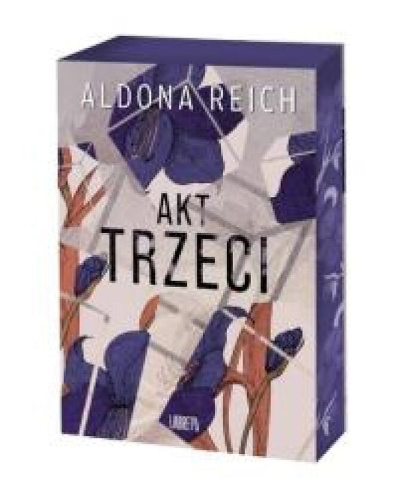 Akt trzeci (barwione brzegi) Wydawnictwo Labreto Aldona Reich Rok