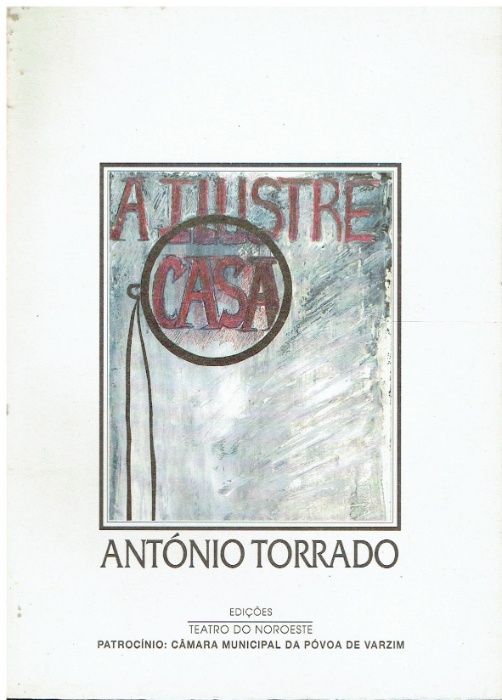 625 A Ilustre casa de António Torrado
