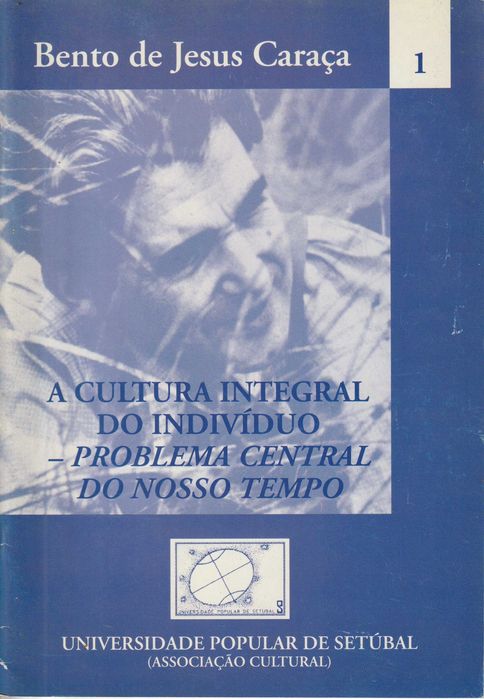 A Cultura Integral do Indivíduo - Problema Central do Nosso Tempo
