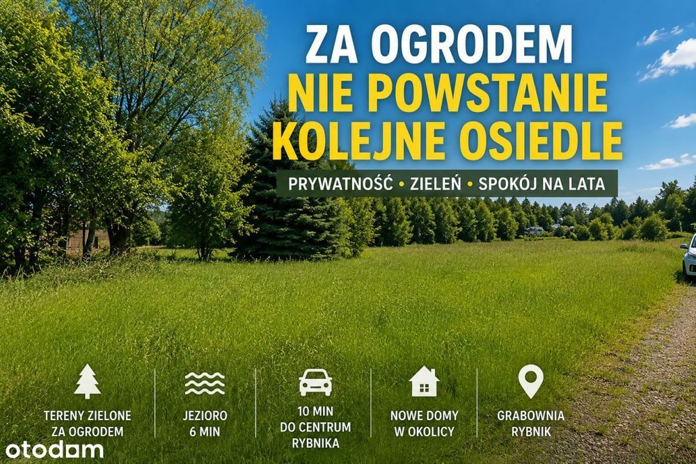 Teren zielony za ogrodem |Jezioro 6min|Nowe domy