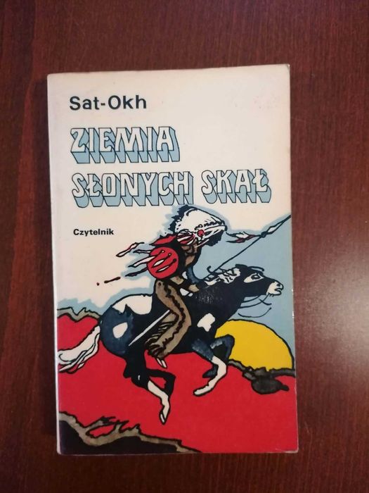Ziemia słonych skał. Sat-Okh