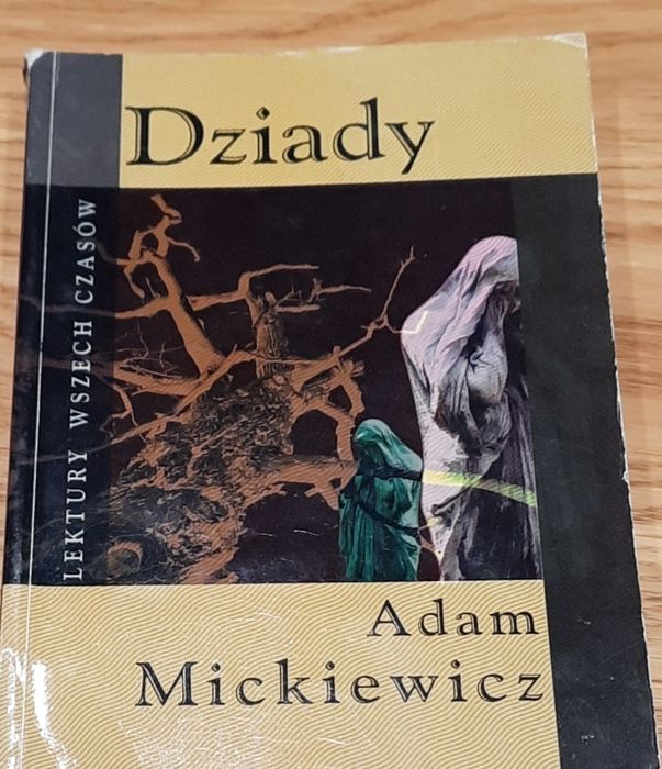 ,,Dziady,,  A. Mickiewicz