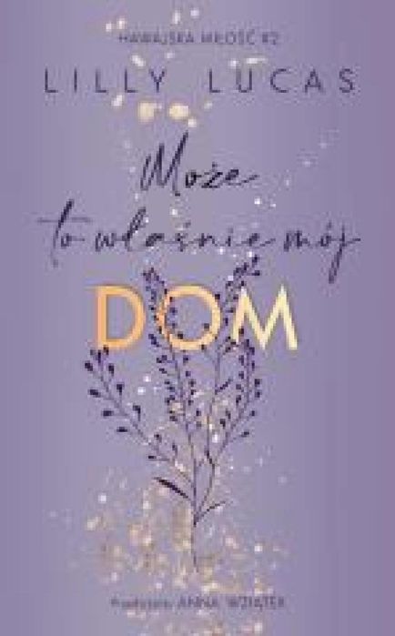 Hawajska miłość T.2 Może to właśnie mój dom Jaguar Lilly Lucas