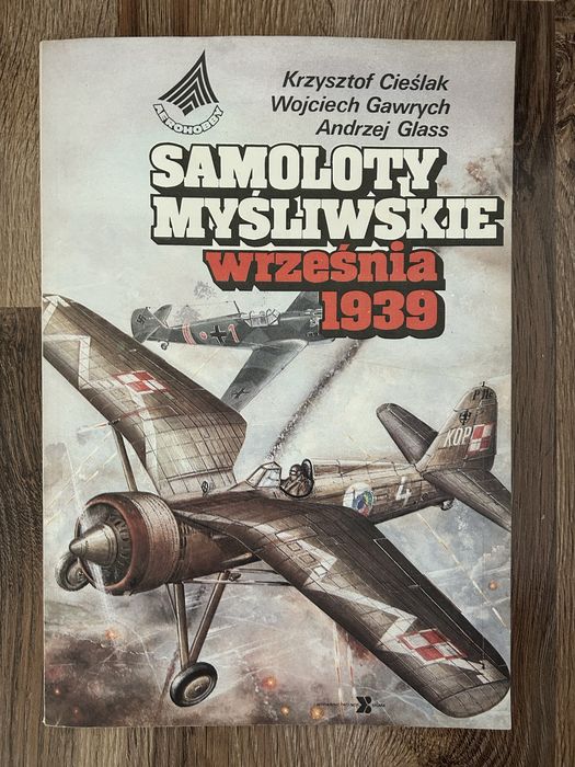 Książka Samoloty myśliwskie września 1939 Cieślak Gawrych Glass