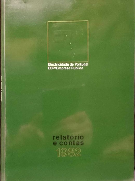 Eletricidade Portugal EDP/Empresa Pública (Relatório e contas - 1982)