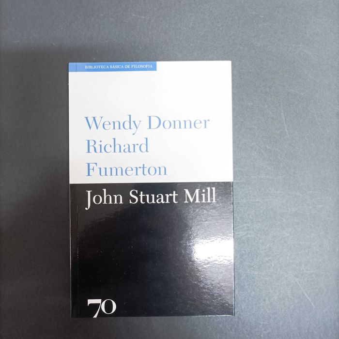 John Stuart Mill  Wendy Donner e Richard Fumerton