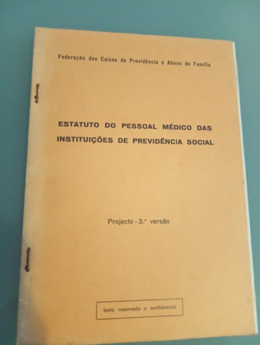 Estatuto do pessoal médico das instituições de previdência social - 3ª VERSÃO 	Federação das caixas de previdência e abono de familia - entre 60 e 70