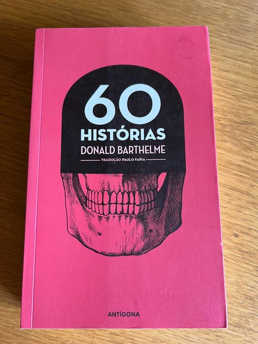 60 HISTÓRIAS     Donald Barthelme