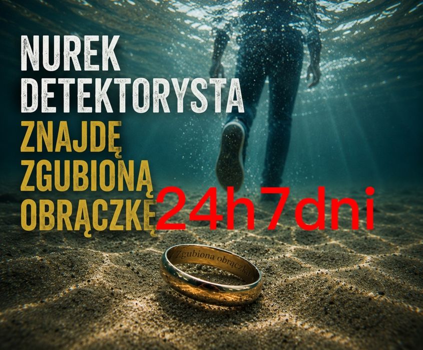 Nurek 24h7 wykrywacz metali poszukiwacz uslugi wykrywaczem zlota magnes neodymowy profesjonalne poszukiwania zgubionej obrączki telefonu pierścionka