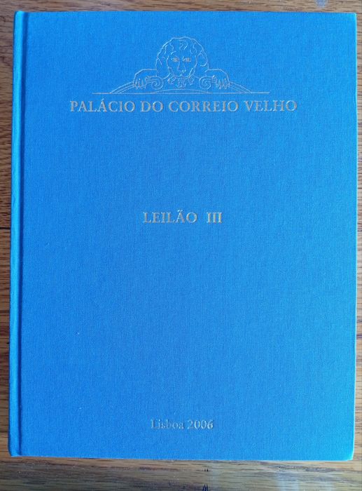 Livro Catálogo de Leilão - Palacio do Correio Velho ( Lisboa, 2006)