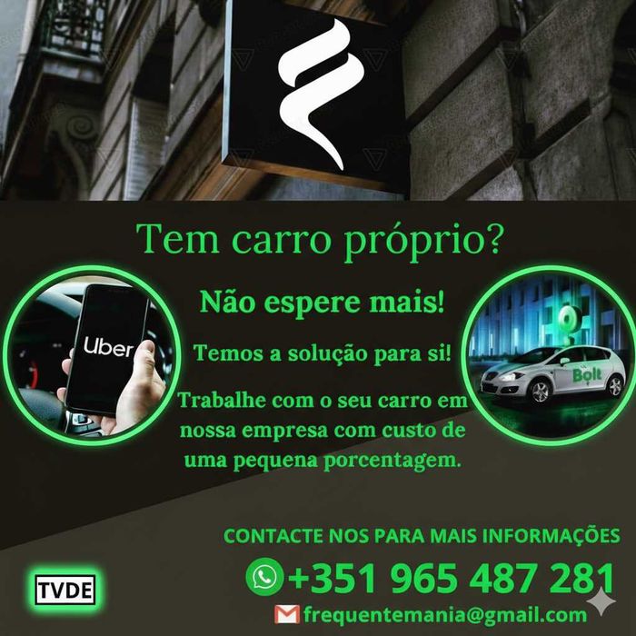 TVDE Motorista Uber/Bolt: Viatura Própria  1ª Semana Grátis