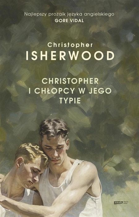 Christopher i chłopcy w jego typie Literanova Christopher Isherwood