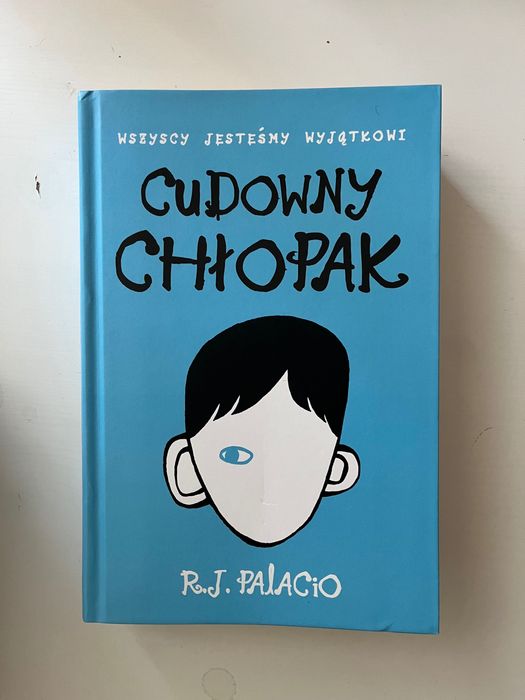 Cudowny chłopak R.J.Palacio