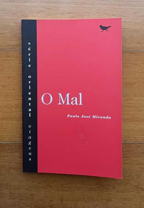 "O Mal" de Paulo José Miranda