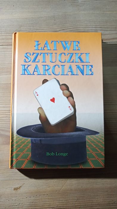 Łatwe sztuczki karciane.  Bob  Longe