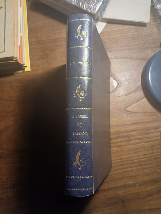 E. Schwalbach, À Lareira do Passado (1a ed, encadernado e com assinatura e dedicatoria do Autor)