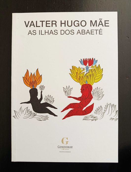 Valter Hugo Mãe | As Ilhas dos Abaeté