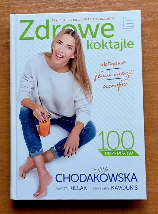 Zdrowe Koktajle 100 super przepisów dla niej dla niego dla rodziny