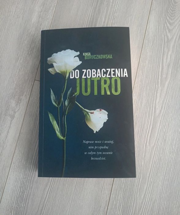 Książka,, Do zobaczenia jutro"