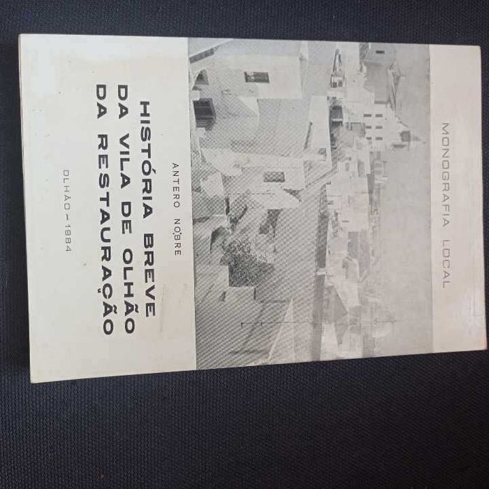 vendo livro historia breve da vila de olhão da restauração