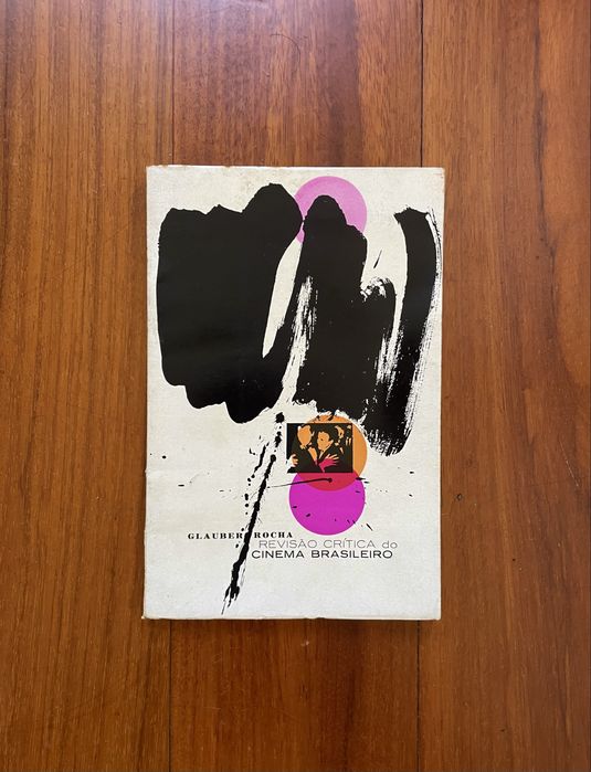 Glauber Rocha - Revisão Crítica do Cinema Brasileiro