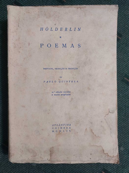 Holderlin Poemas - Seleção e Tradução de Paulo Quintela