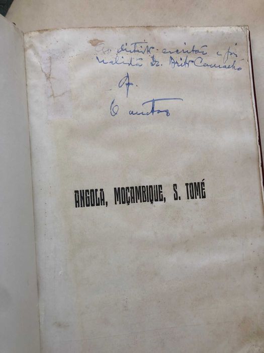 Angola, Moçambique, S. Tomé - Dedicatória do Autor ao Dr Brito Camacho